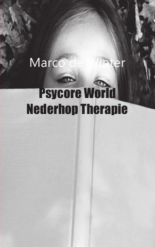 Omslag van Psycore world nederhop therapie