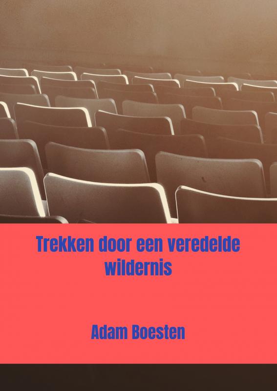 Omslag van Trekken door een veredelde wildernis
