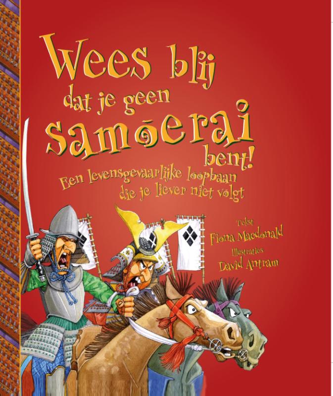Omslag van Wees blij dat je geen samoerai bent!
