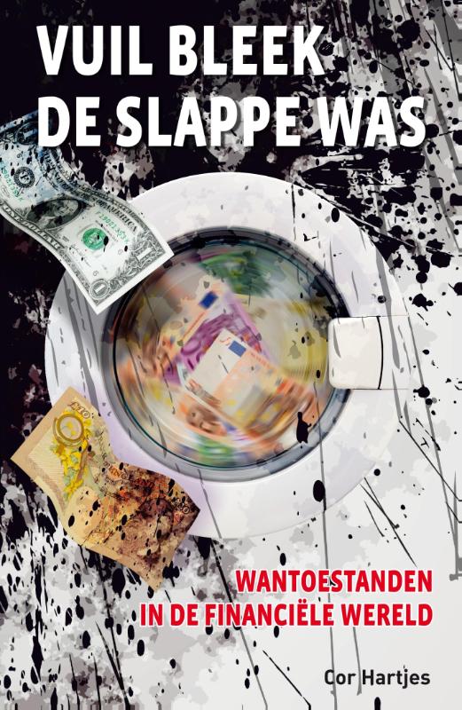 Omslag van Vuil bleek de slappe was