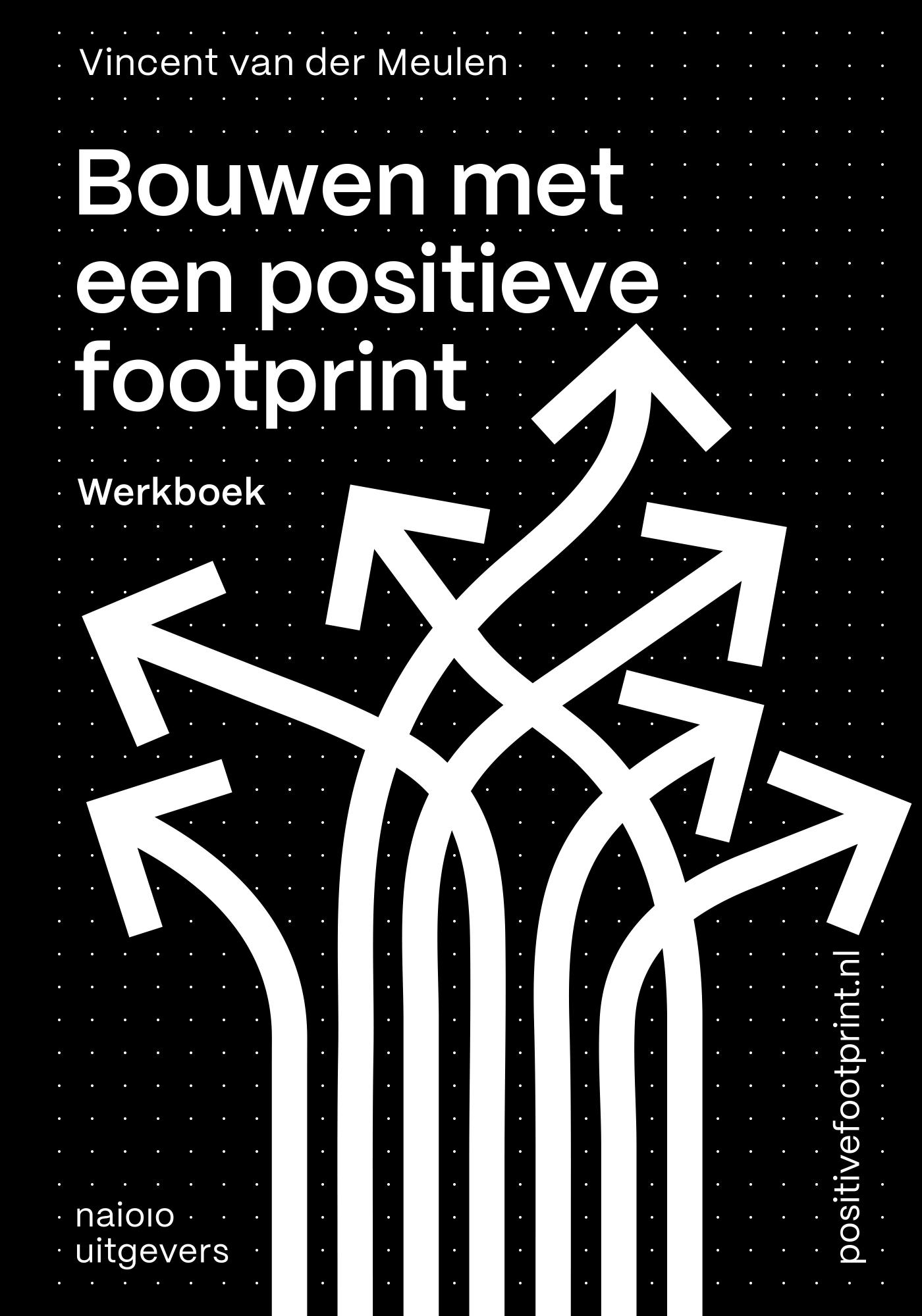 Omslag van Bouwen met een positieve footprint