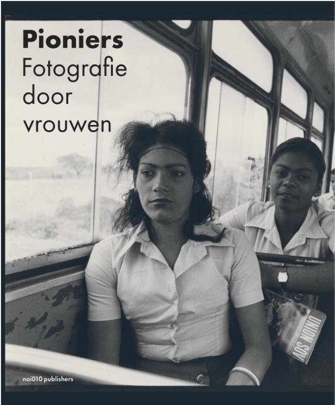 Omslag van Pioniers - Fotografie door vrouwen