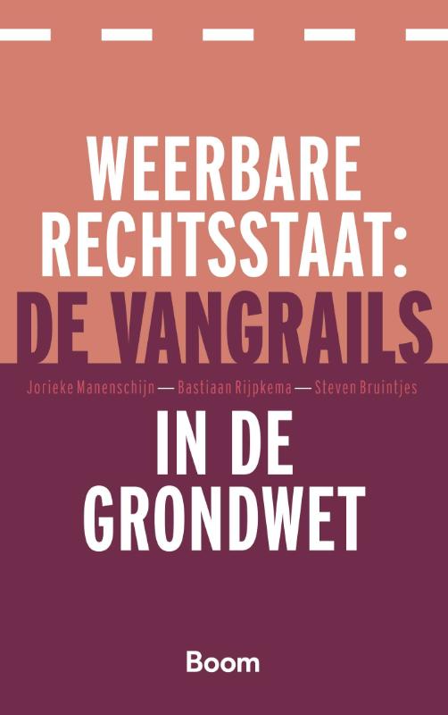 Omslag van Weerbare rechtsstaat: de vangrails in de Grondwet