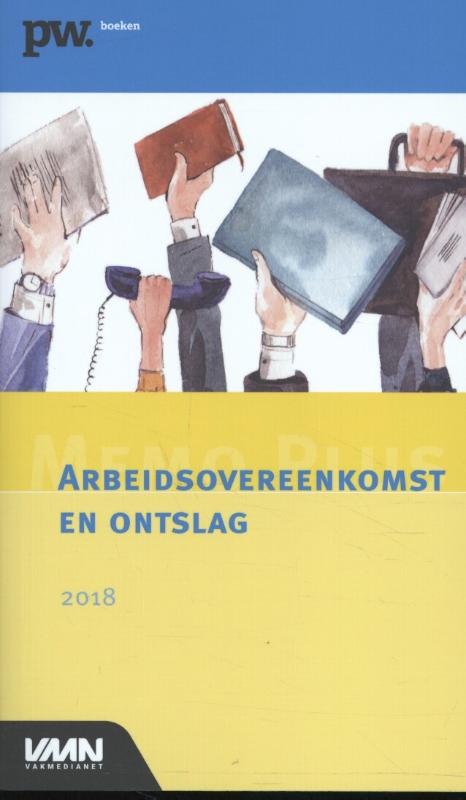 Omslag van Memo Plus Arbeidsovereenkomst en Ontslag 2018