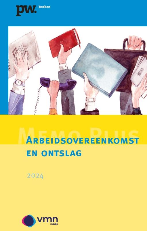 Omslag van Memo Plus Arbeidsovereenkomst en ontslag 2024