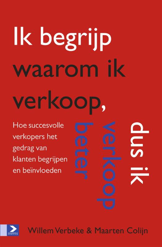 Omslag van Ik begrijp waarom ik verkoop, dus ik verkoop beter