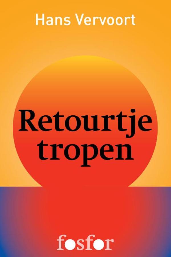 Omslag van Retourtje tropen