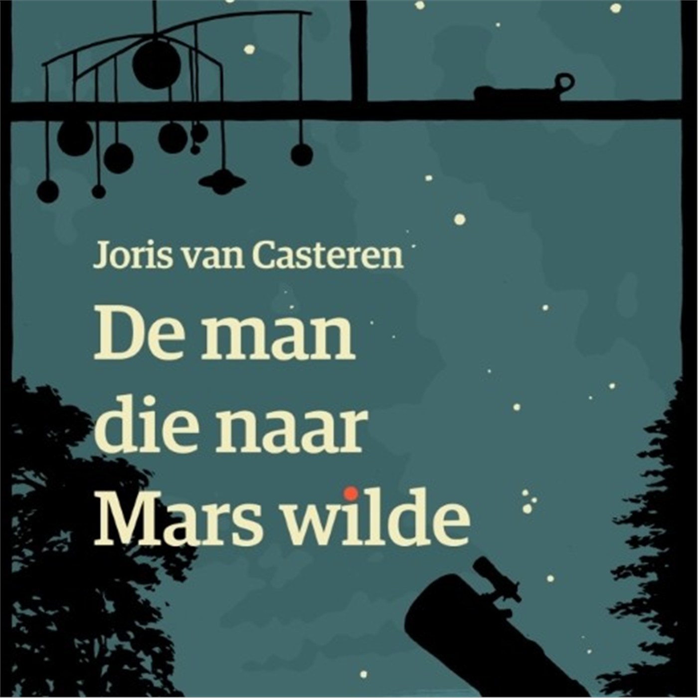 Omslag van De man die naar Mars wilde