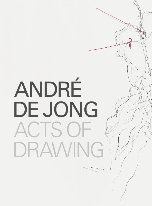 Omslag van André de Jong Acts of Drawing