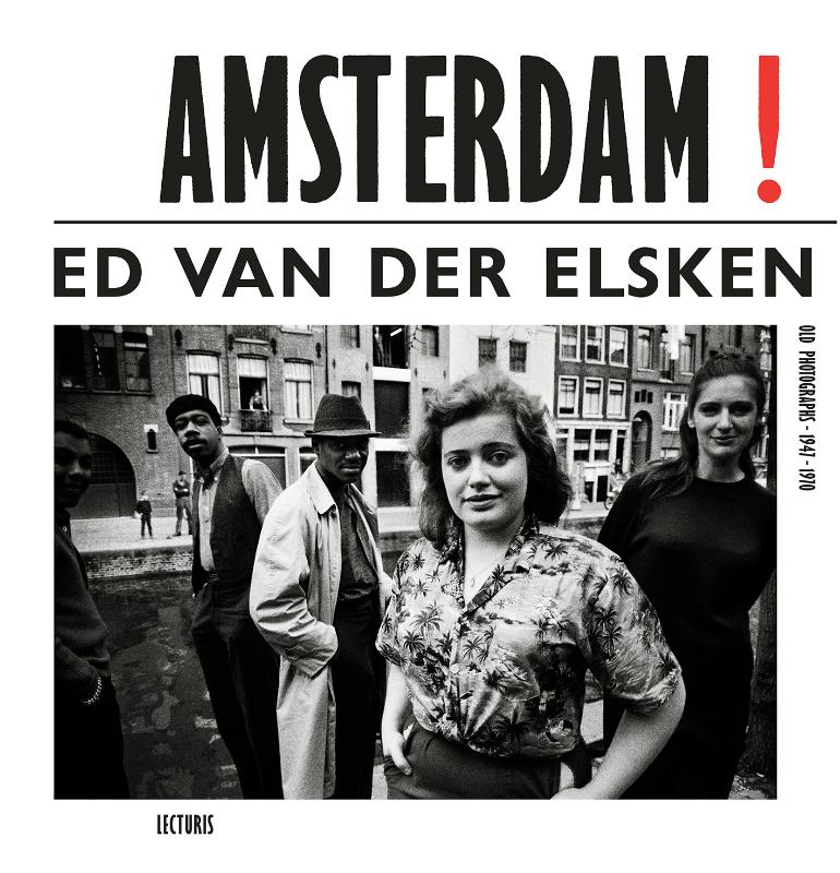 Omslag van Amsterdam! Old Photographs 1947-1970
