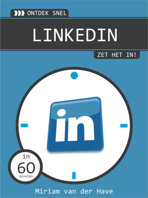 Omslag van Ontdek snel LinkedIn, zet het in!