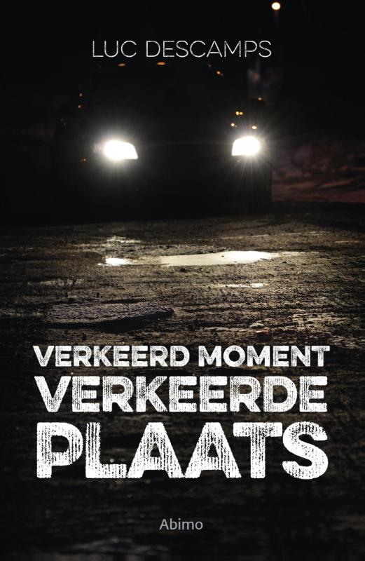Omslag van Verkeerd moment, verkeerde plaats