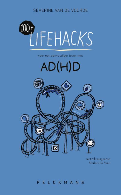 Omslag van 100+ Lifehacks voor een eenvoudiger leven met ADHD