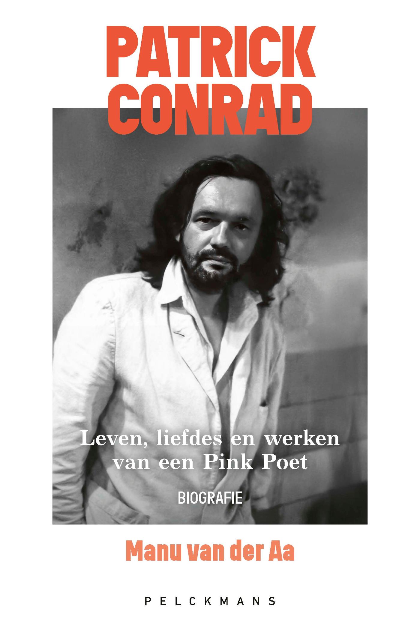 Omslag van Patrick Conrad. Leven, liefdes en werken van een Pink Poet