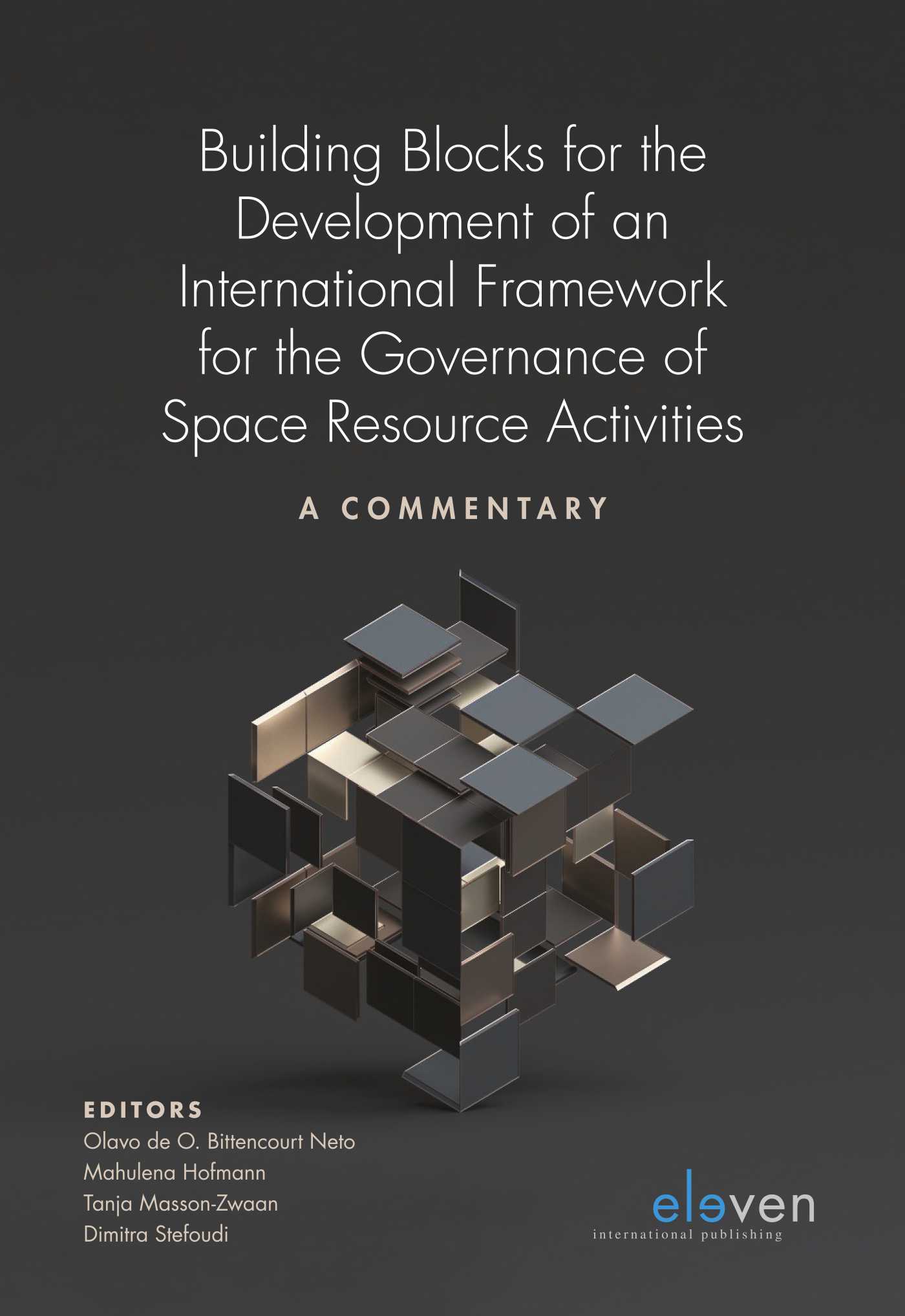 Omslag van Building Blocks for the Development of an International Framework for the Governance of Space Resource Activities