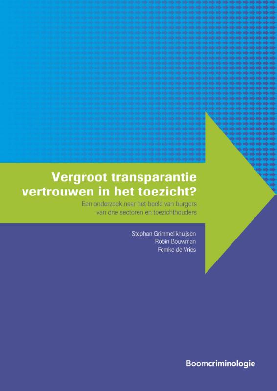 Omslag van Vergroot transparantie vertrouwen in het toezicht?