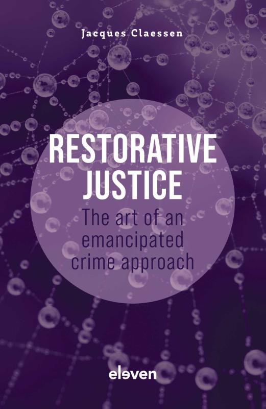 Omslag van Restorative Justice: The Art of an Emancipated Crime Approach