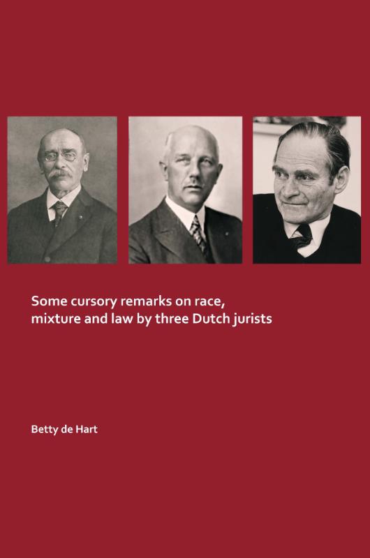 Omslag van Some cursory remarks on race, mixture and law by three Dutch jurists