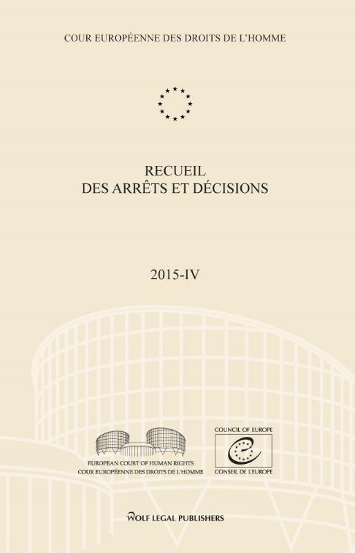 Omslag van Recueil des arrêts et décisions Volume 2015-IV