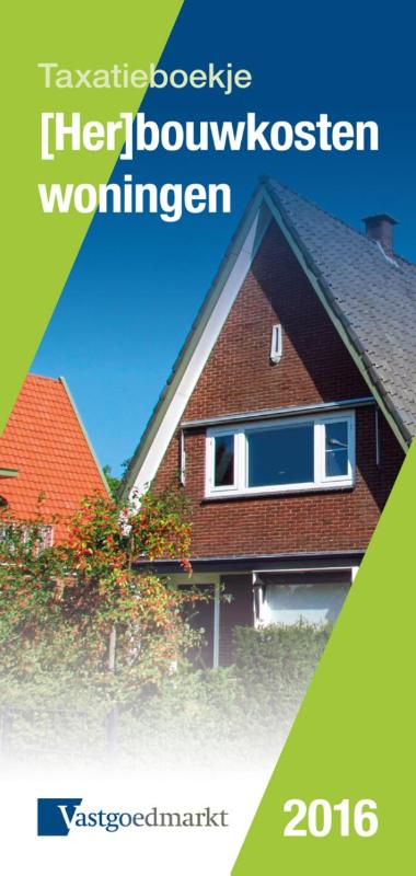 Omslag van Taxatieboekje (Her)bouwkosten woningen 2016