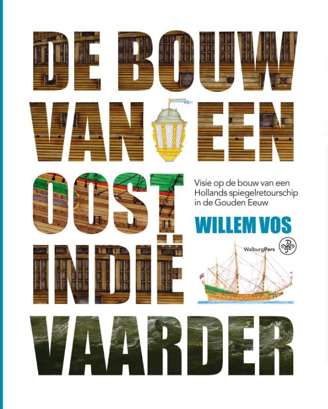Omslag van De bouw van een Oost-Indiëvaarder