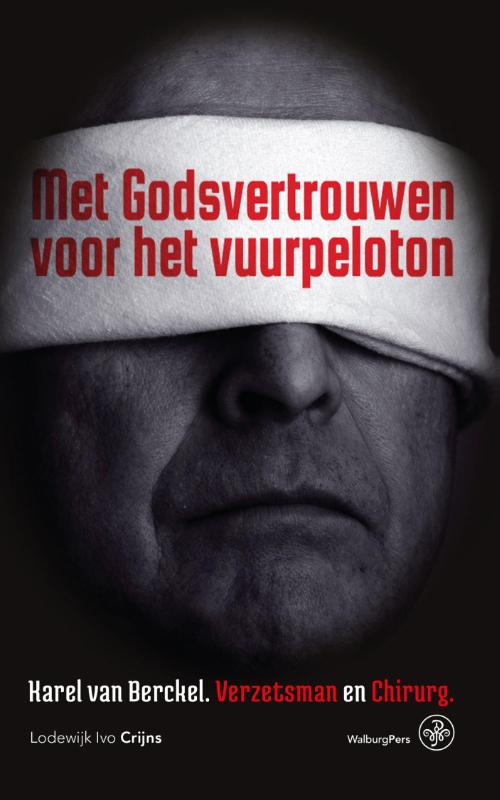 Omslag van Met Godsvertrouwen voor het vuurpeloton