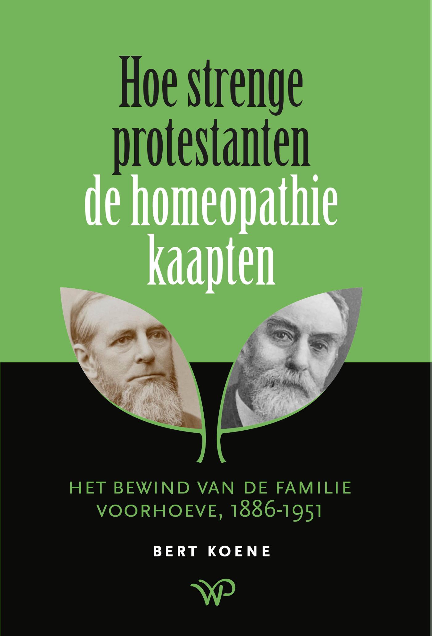 Omslag van Hoe strenge protestanten de homeopathie kaapten
