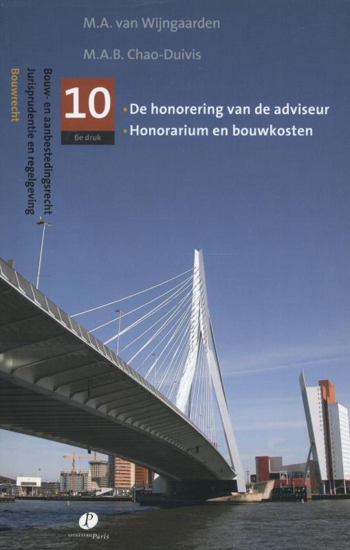 Omslag van De honorering van de adviseur, honorarium en bouwkosten
