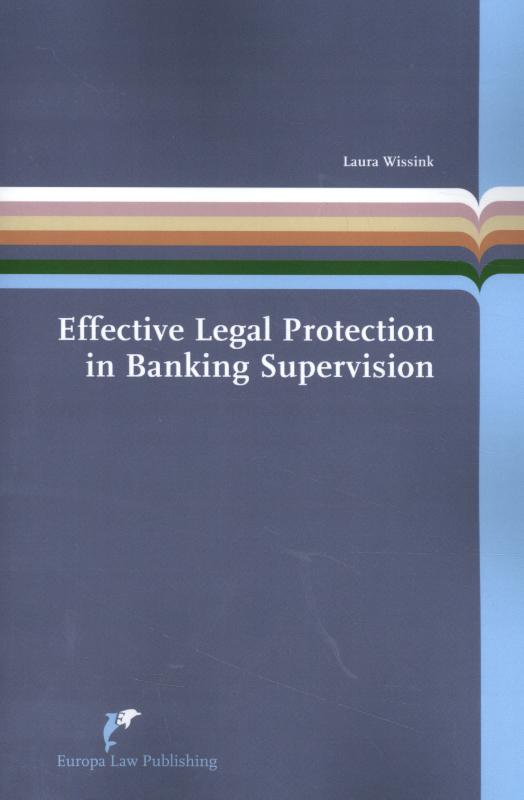 Omslag van Effective Judicial Protection in Banking Supervision