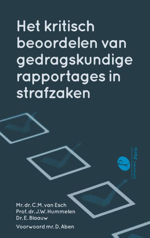 Omslag van Het kritisch beoordelen van gedragskundige rapportages in strafzaken