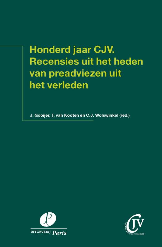 Omslag van Honderd jaar CJV. Recensies uit het heden van preadviezen uit het verleden