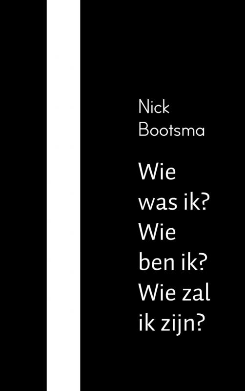 Omslag van Wie was ik? Wie ben ik? Wie zal ik zijn?