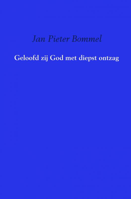 Omslag van Geloofd zij God met diepst ontzag