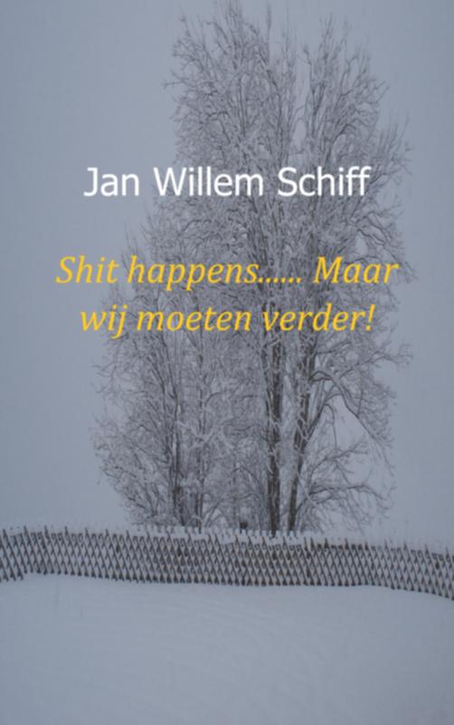 Omslag van Shit happens. Maar wij moeten verder!