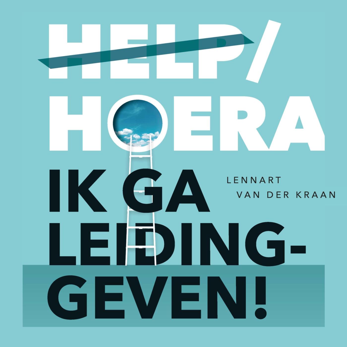 Omslag van Help/hoera, ik ga leidinggeven!
