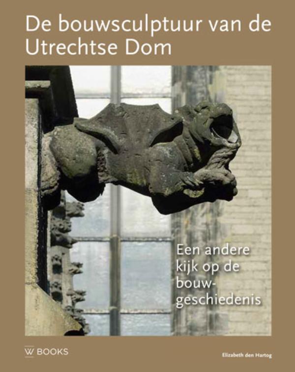 Omslag van De bouwsculptuur van de Utrechtse Dom