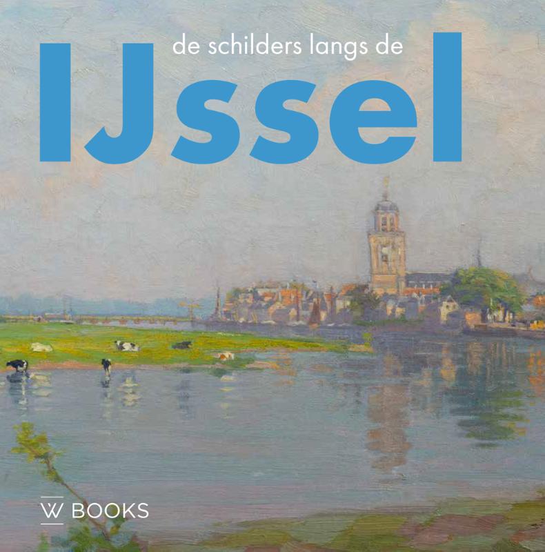 Omslag van De schilders langs de IJssel