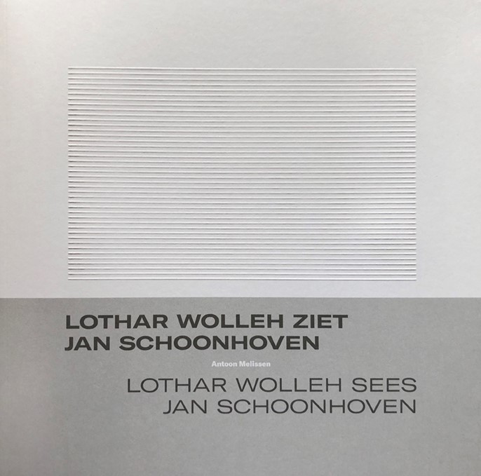 Omslag van Lothar Wolleh ziet Jan Schoonhoven / Lothar Wolleh sees Jan Schoonhoven