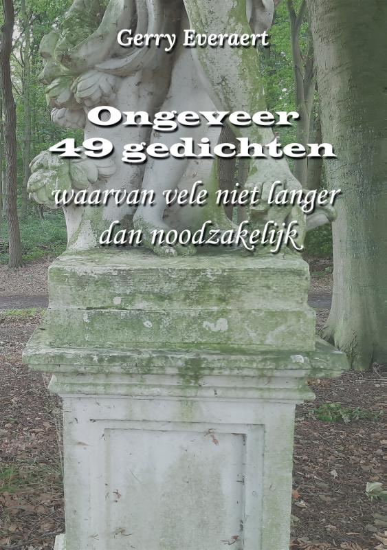 Omslag van Ongeveer 49 gedichten, waarvan vele niet langer dan noodzakelijk