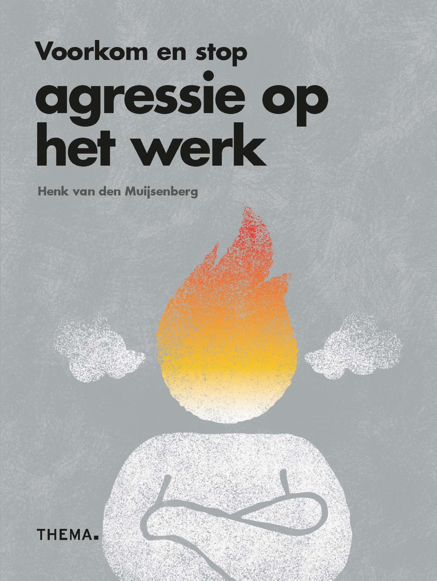 Omslag van Voorkom en stop agressie op het werk