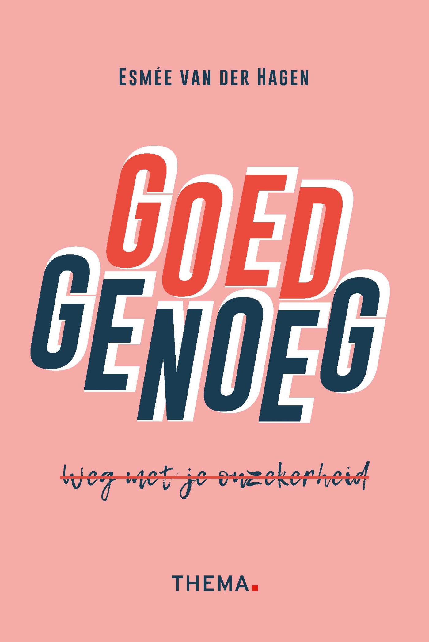 Omslag van Goed genoeg, weg met onzekerheid