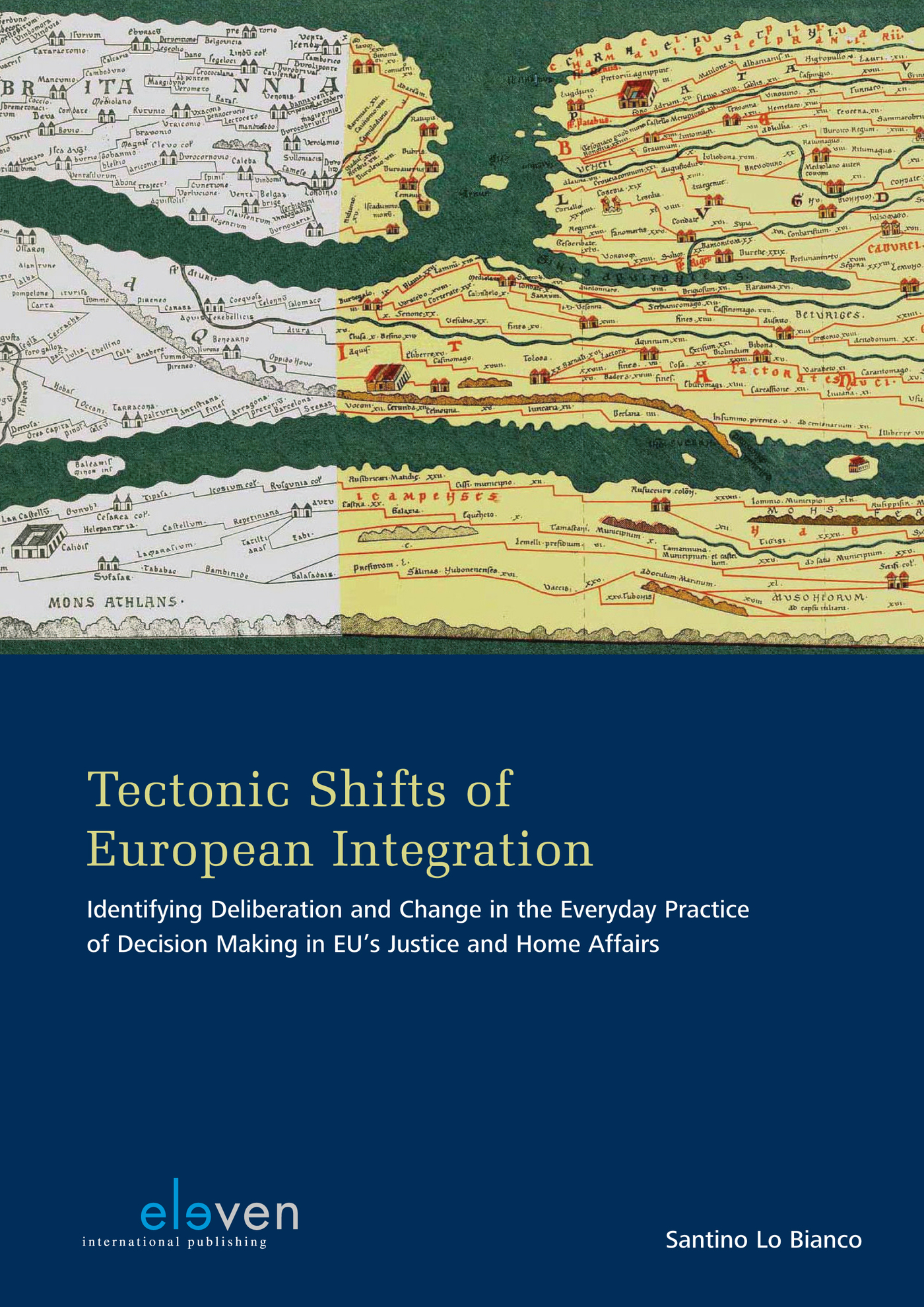 Omslag van Tectonic shifts of European integration