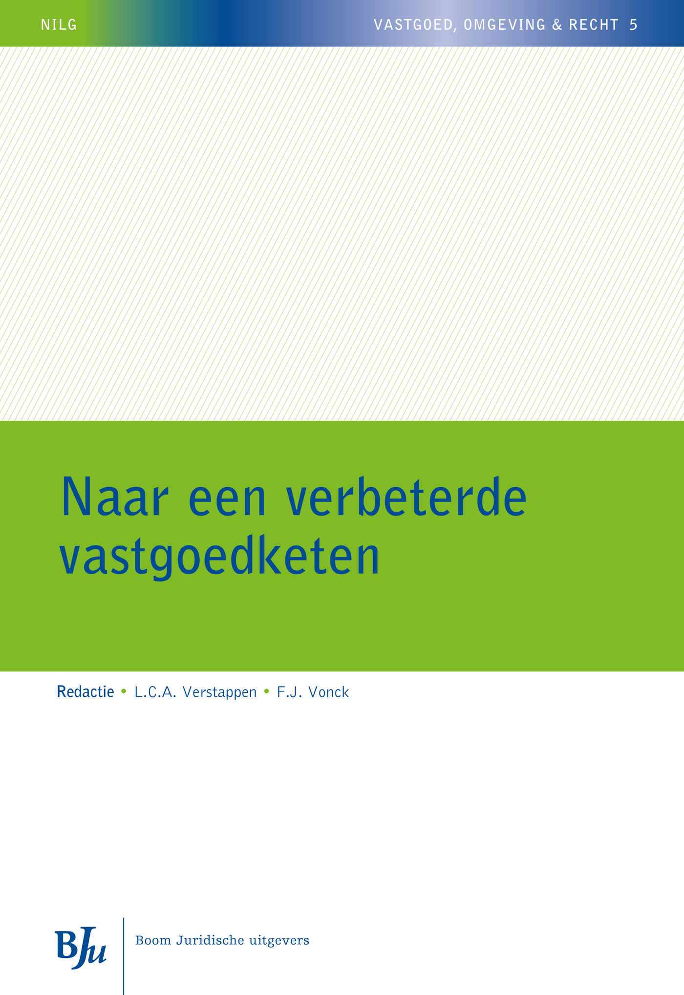 Omslag van Naar een verbeterde vastgoedketen