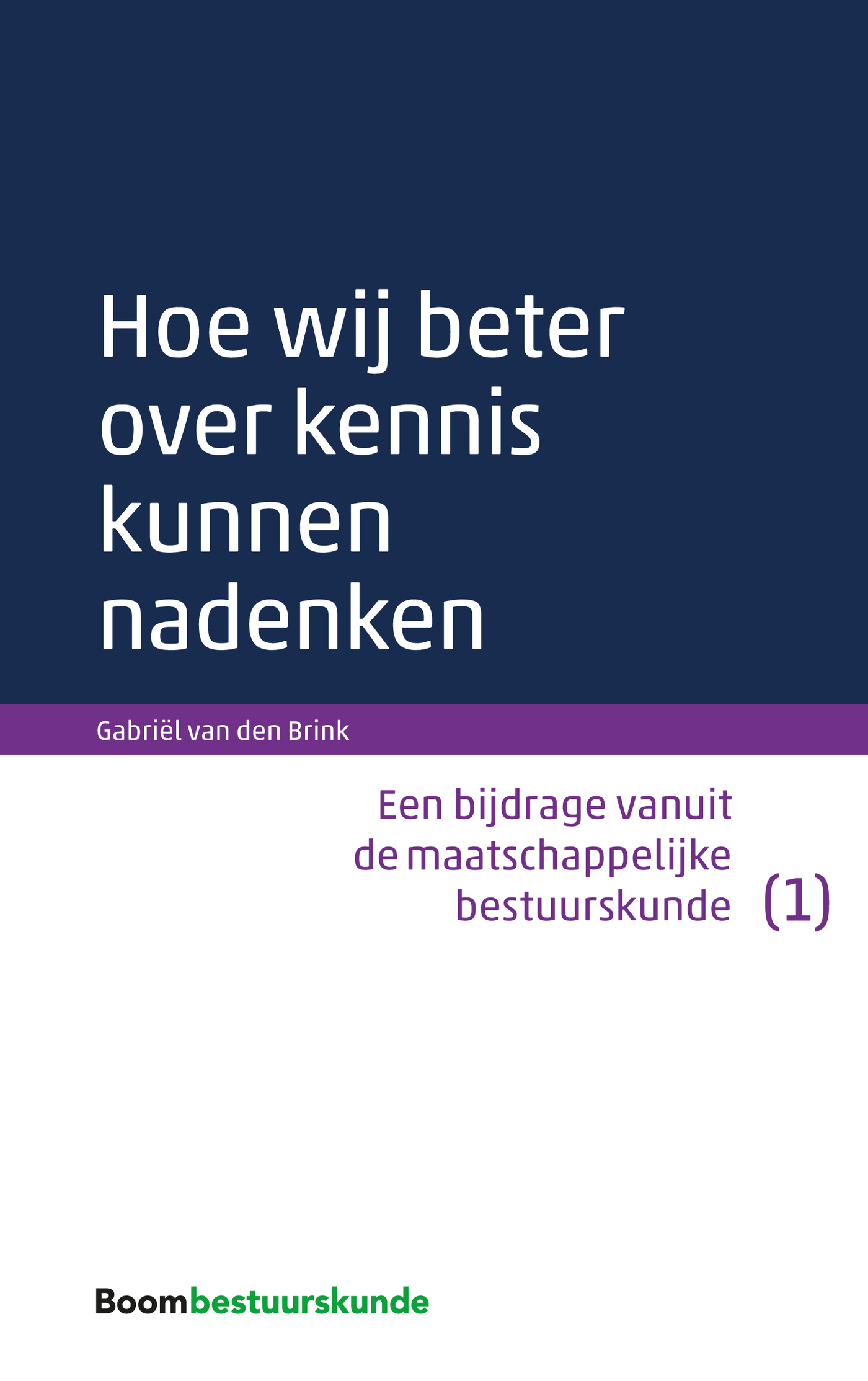 Omslag van Hoe wij beter over kennis kunnen nadenken