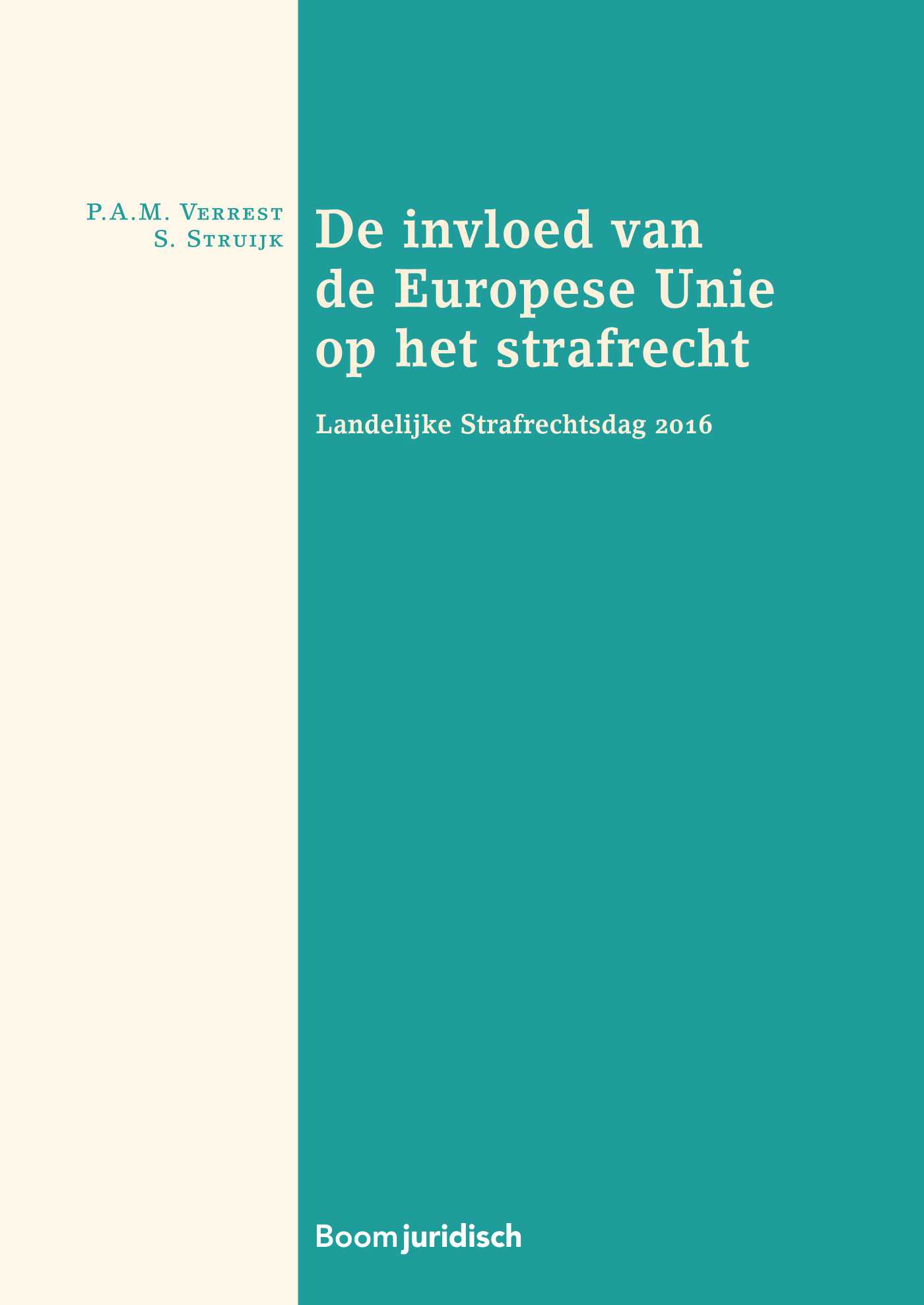 Omslag van De invloed van de Europese Unie op het strafrecht