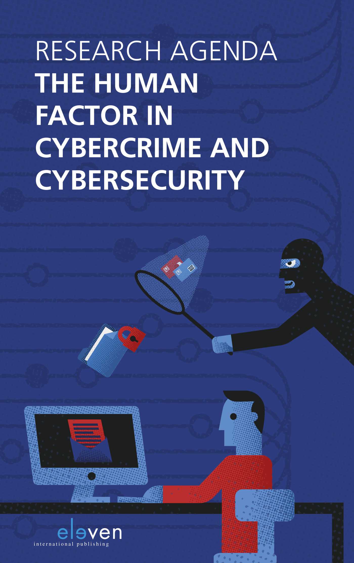 Omslag van The human factor in cybercrime and cybersecurity