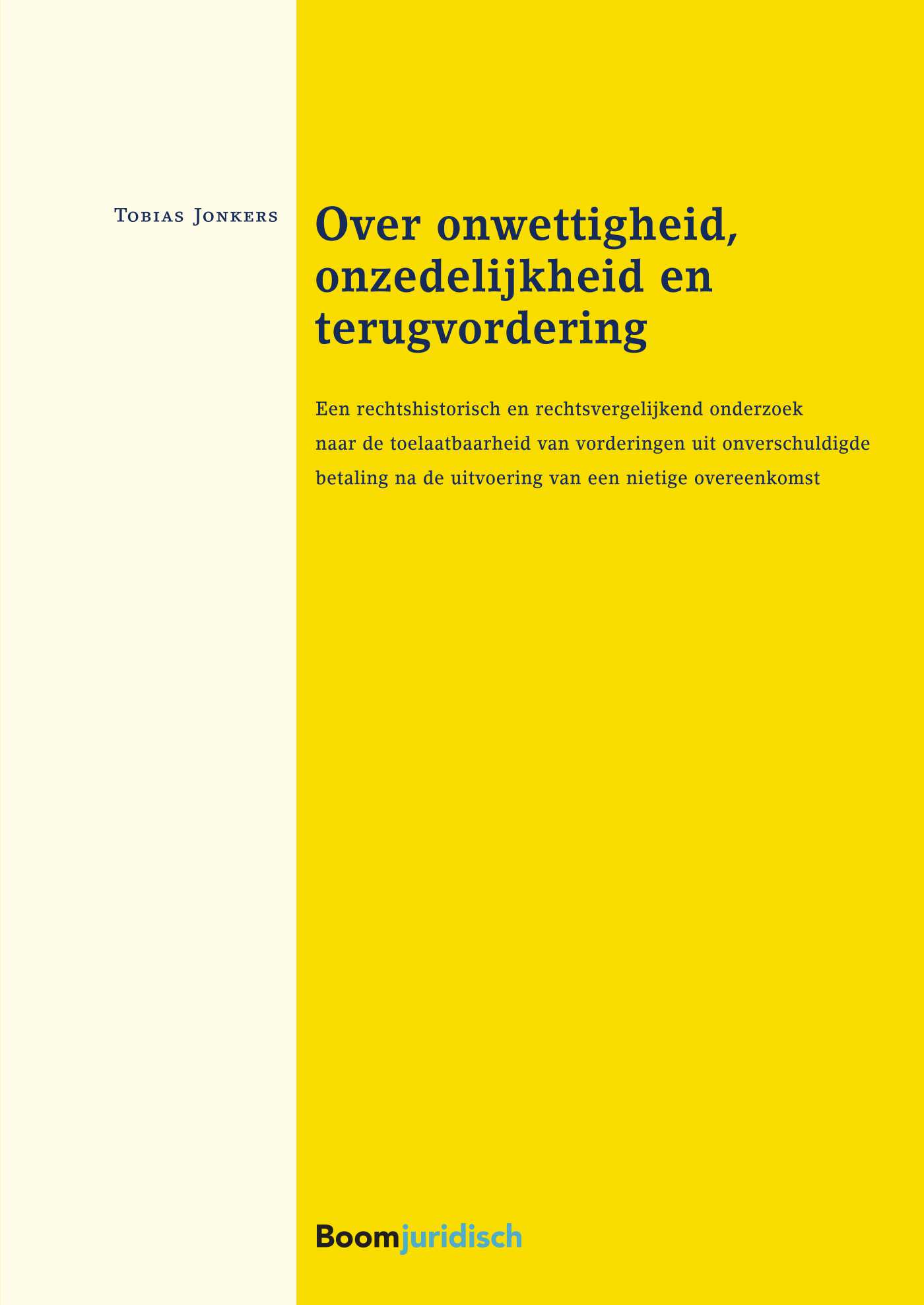 Omslag van Over onwettigheid, onzedelijkheid en terugvorderingnietigheid en terugvordering