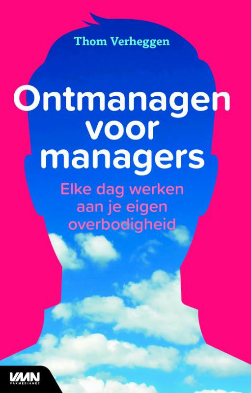 Omslag van Ontmanagen voor managers