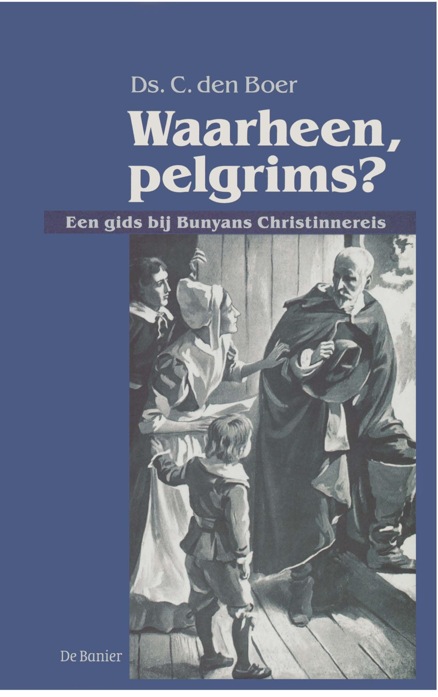 Omslag van Waarheen, pelgrims?
