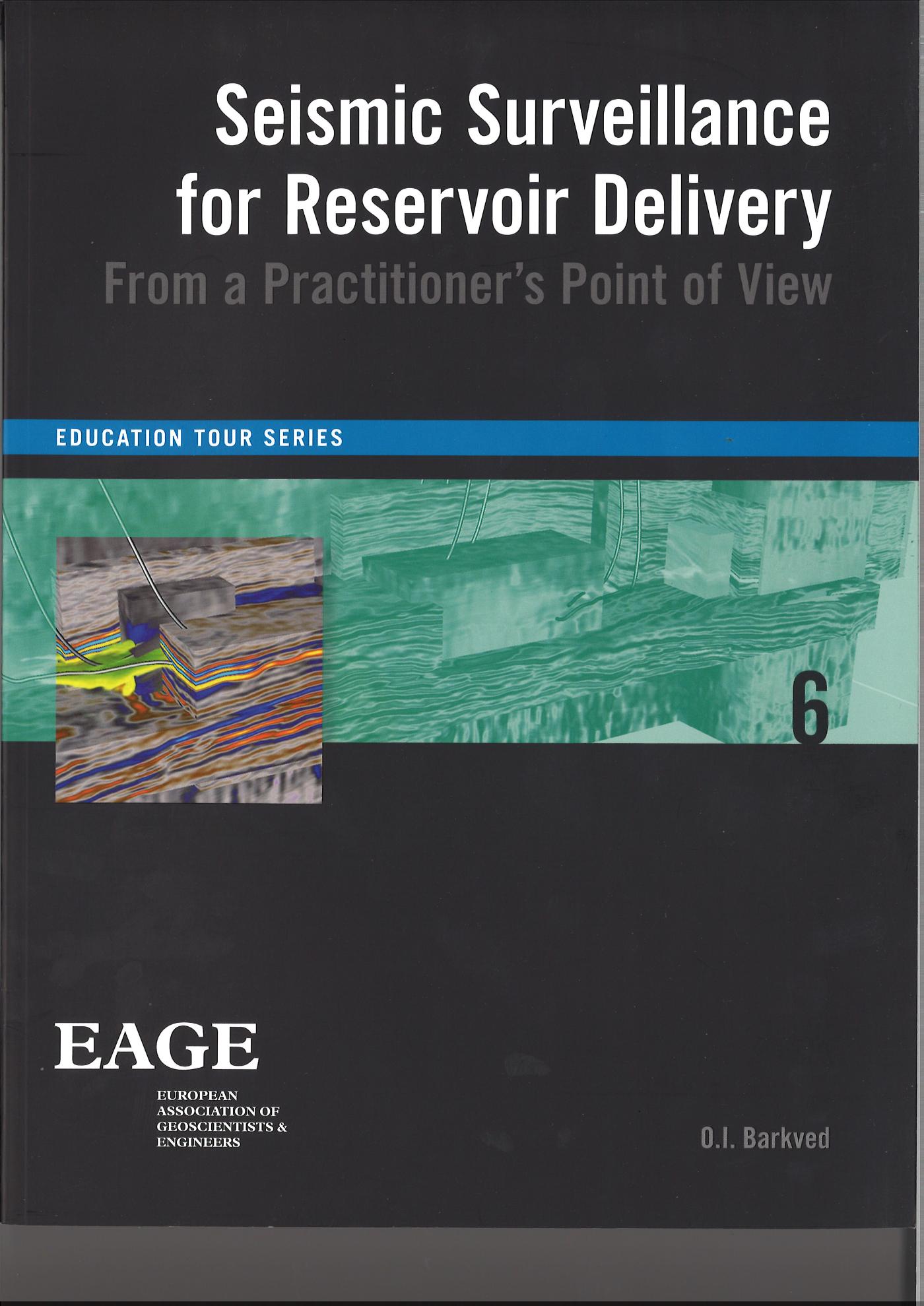 Omslag van Seismic surveillance for reservoir delivery from a practitioners point of view